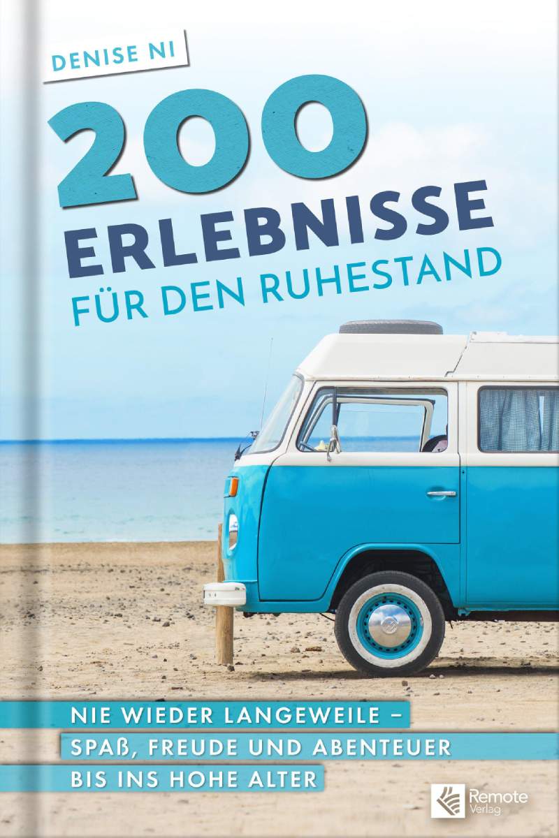 200 Erlebnisse für den Ruhestand