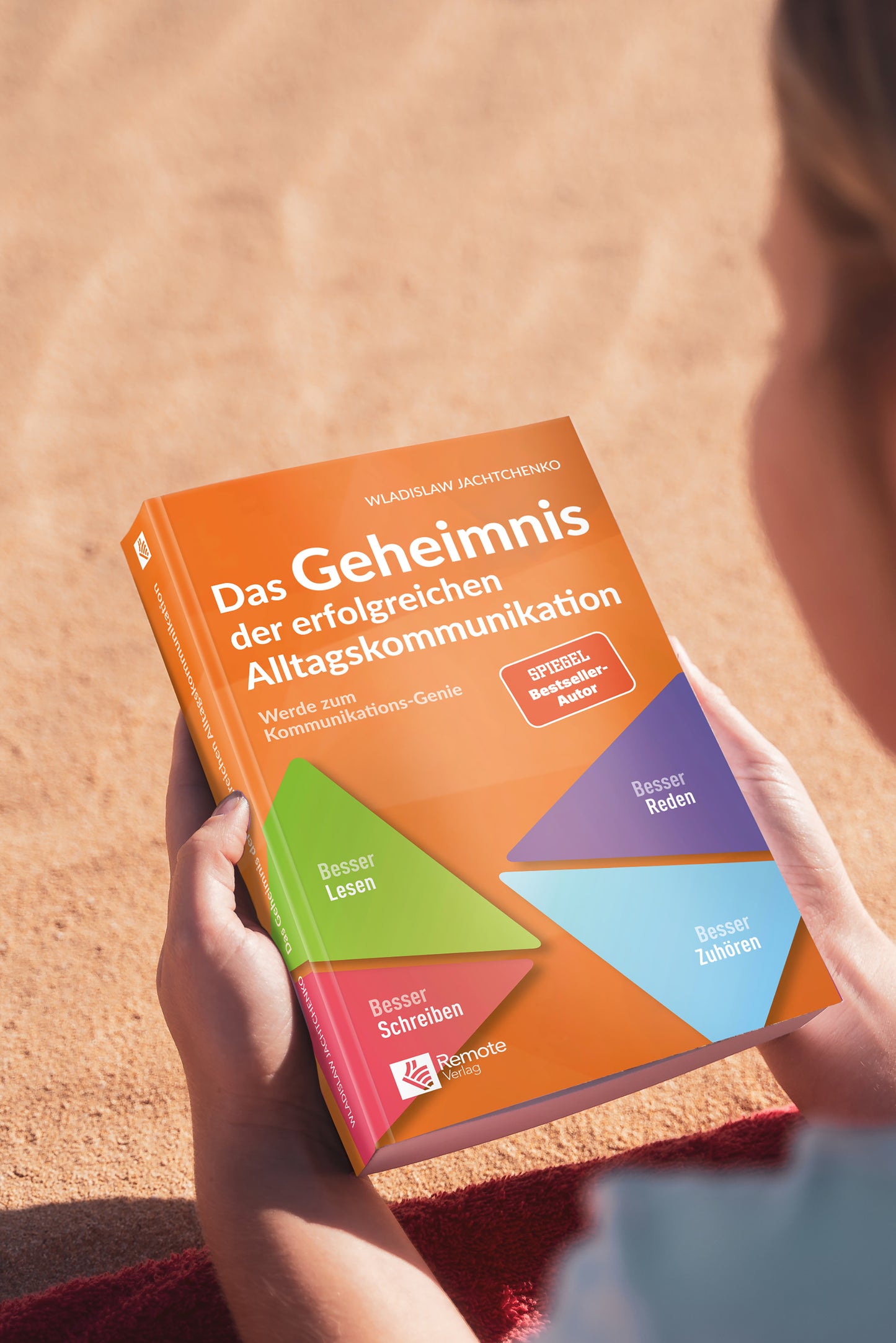 Das Geheimnis der erfolgreichen Alltagskommunikation