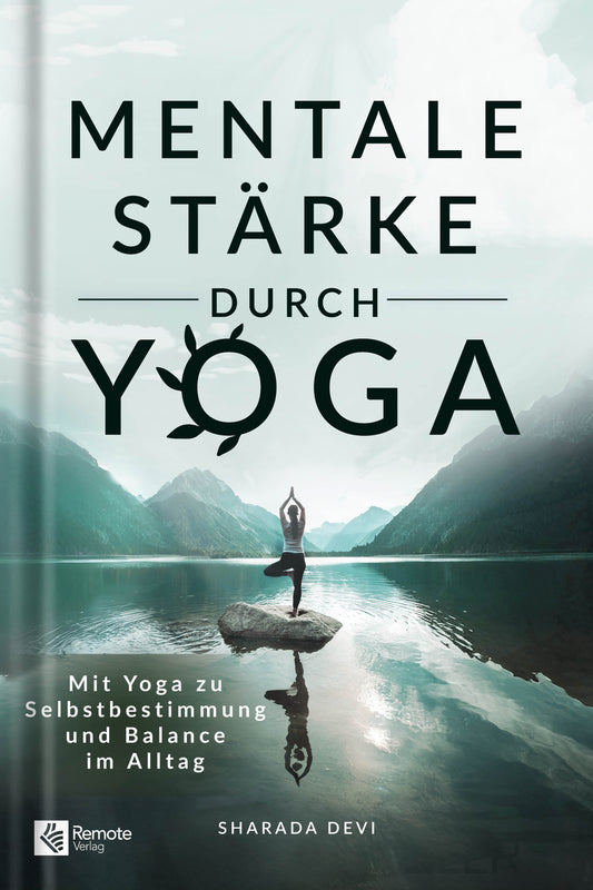 Mentale Stärke durch Yoga