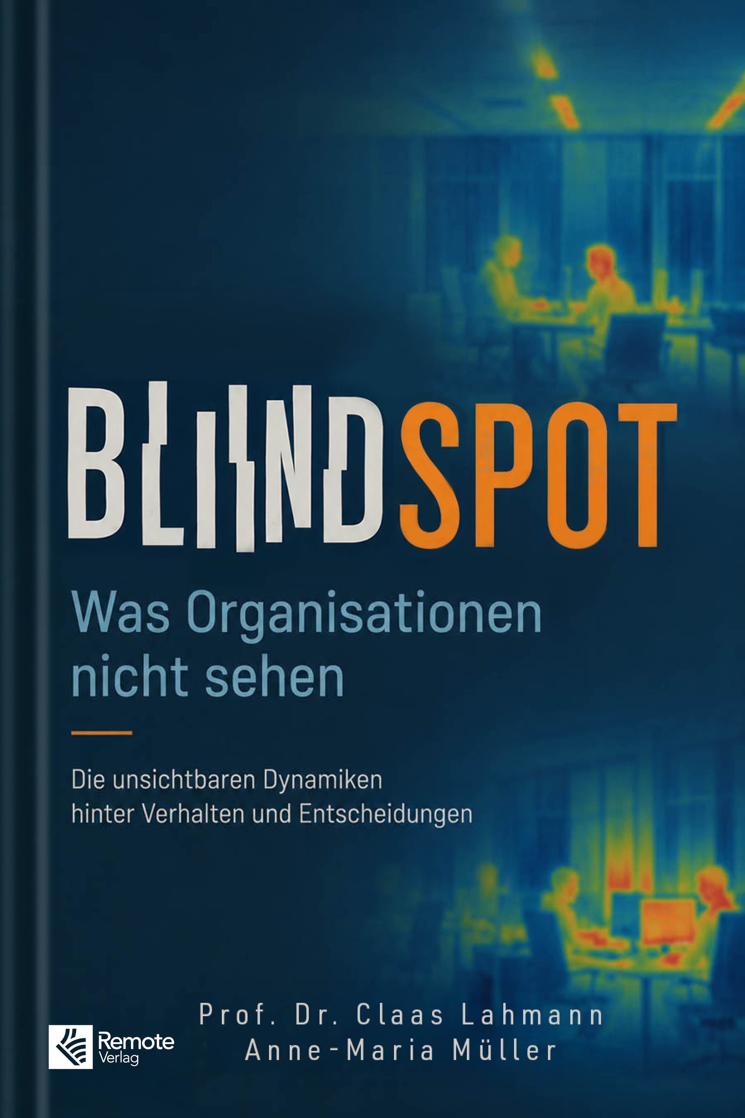 Blindspot: Was Organisationen nicht sehen