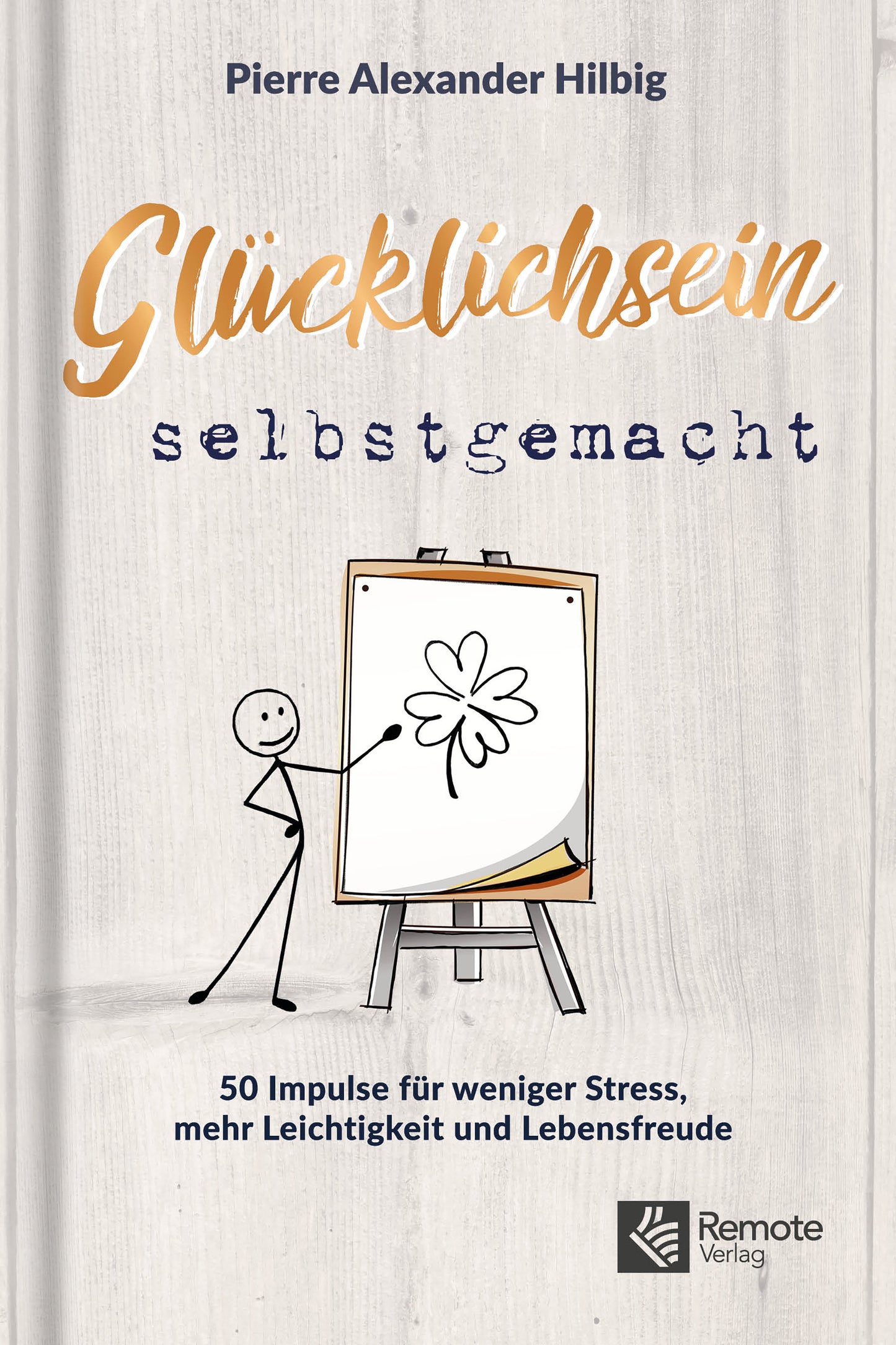 Glücklichsein Selbstgemacht