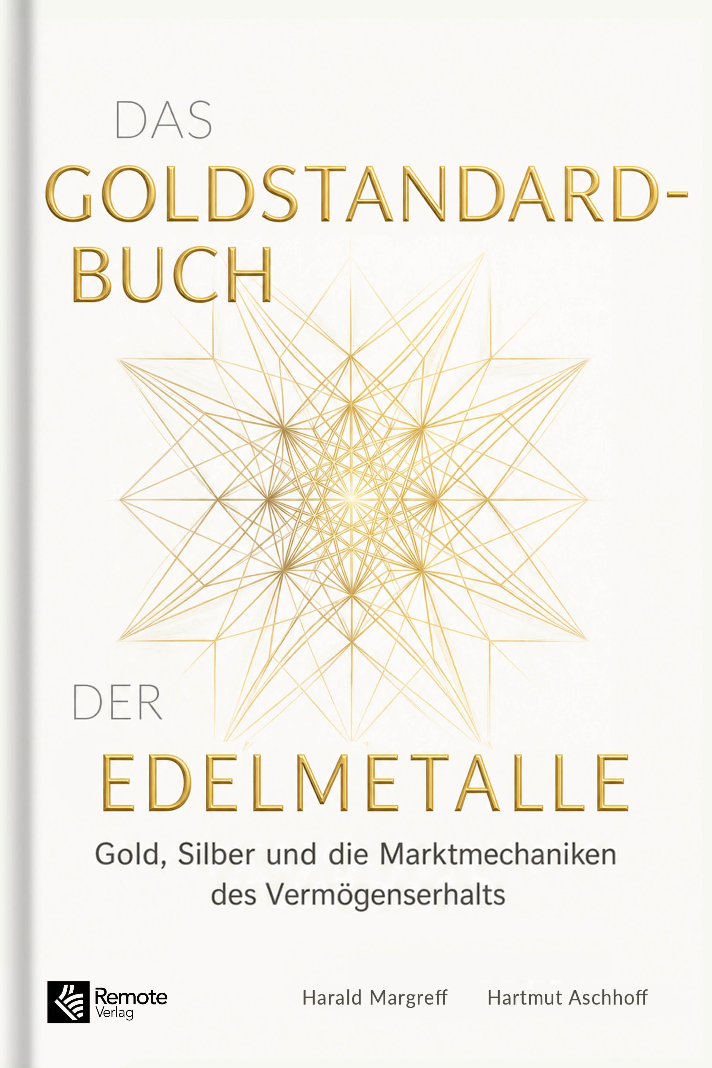 Das Goldstandard-Buch der Edelmetalle