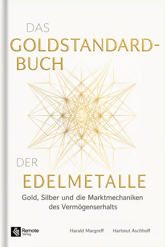 Das Goldstandard-Buch der Edelmetalle