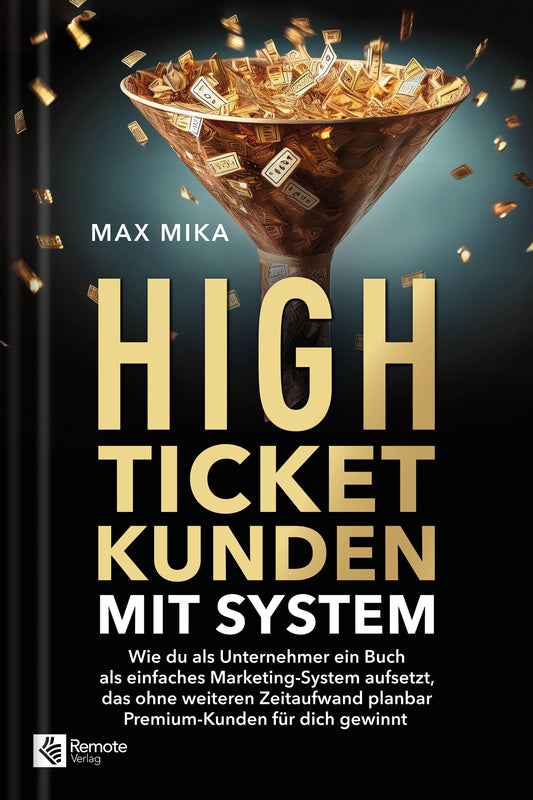 High-Ticket-Kunden mit System