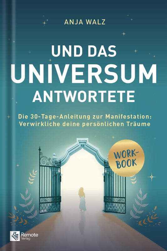 Und das Universum antwortete