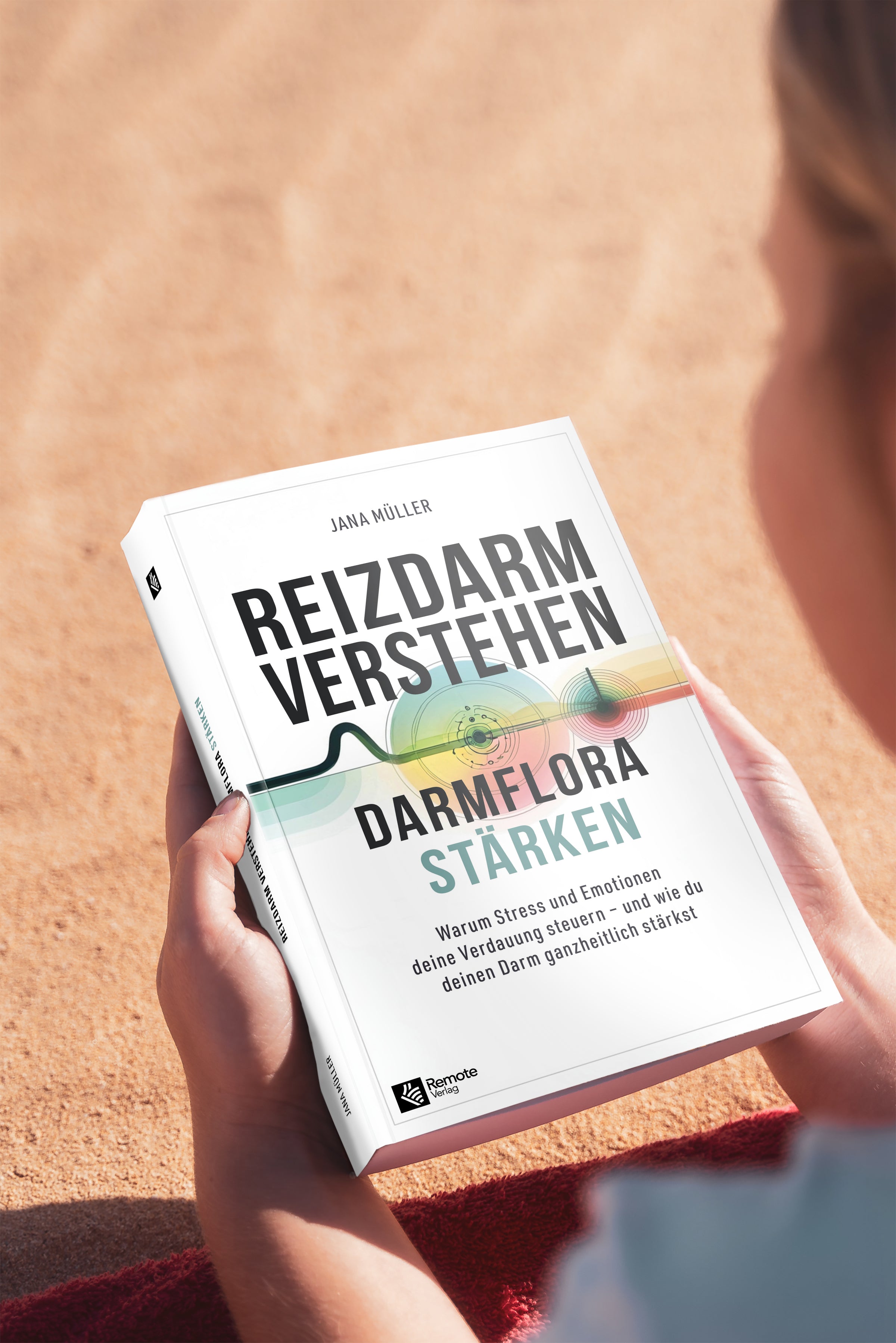 Reizdarm verstehen, Darmflora stärken