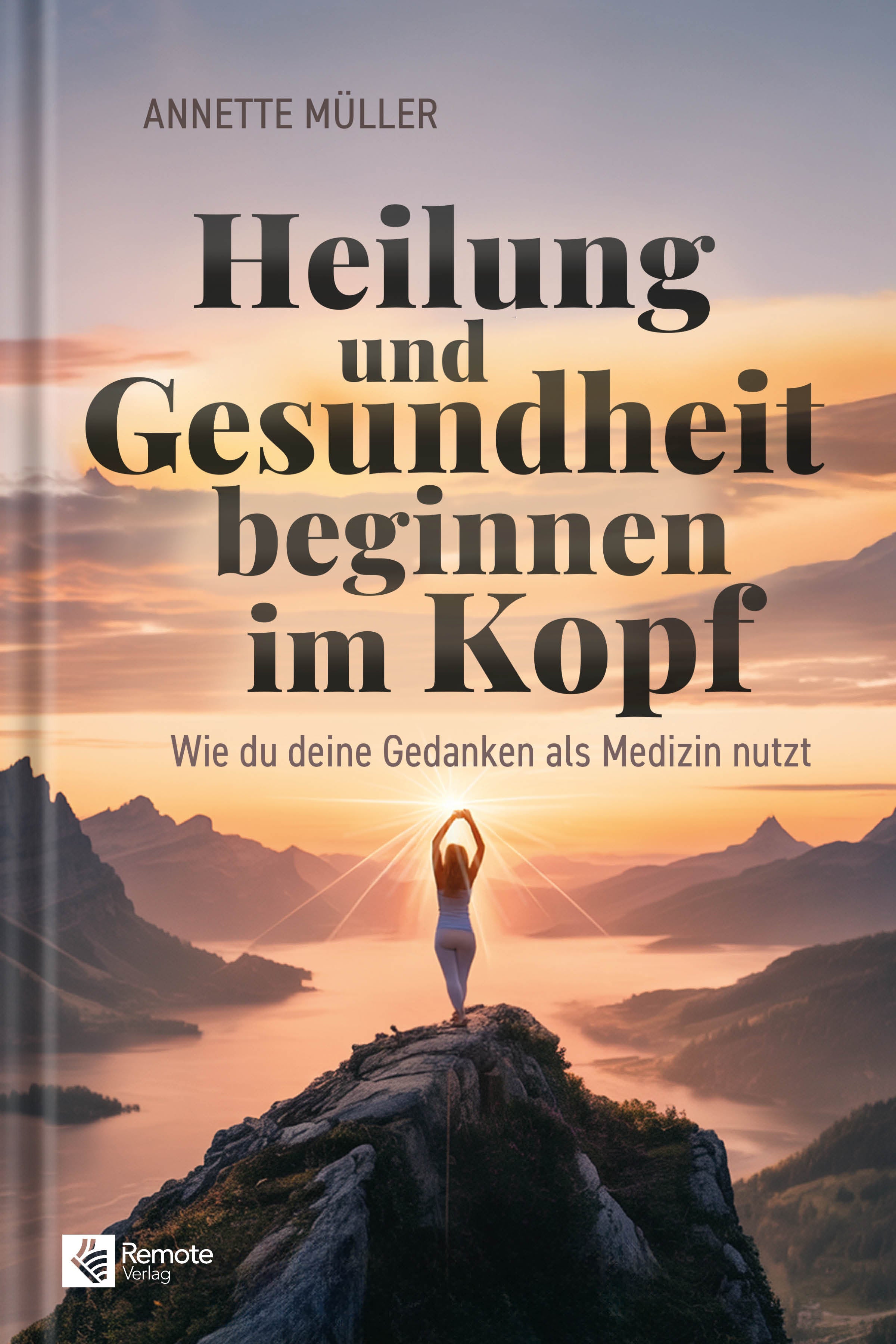 Heilung und Gesundheit beginnen im Kopf
