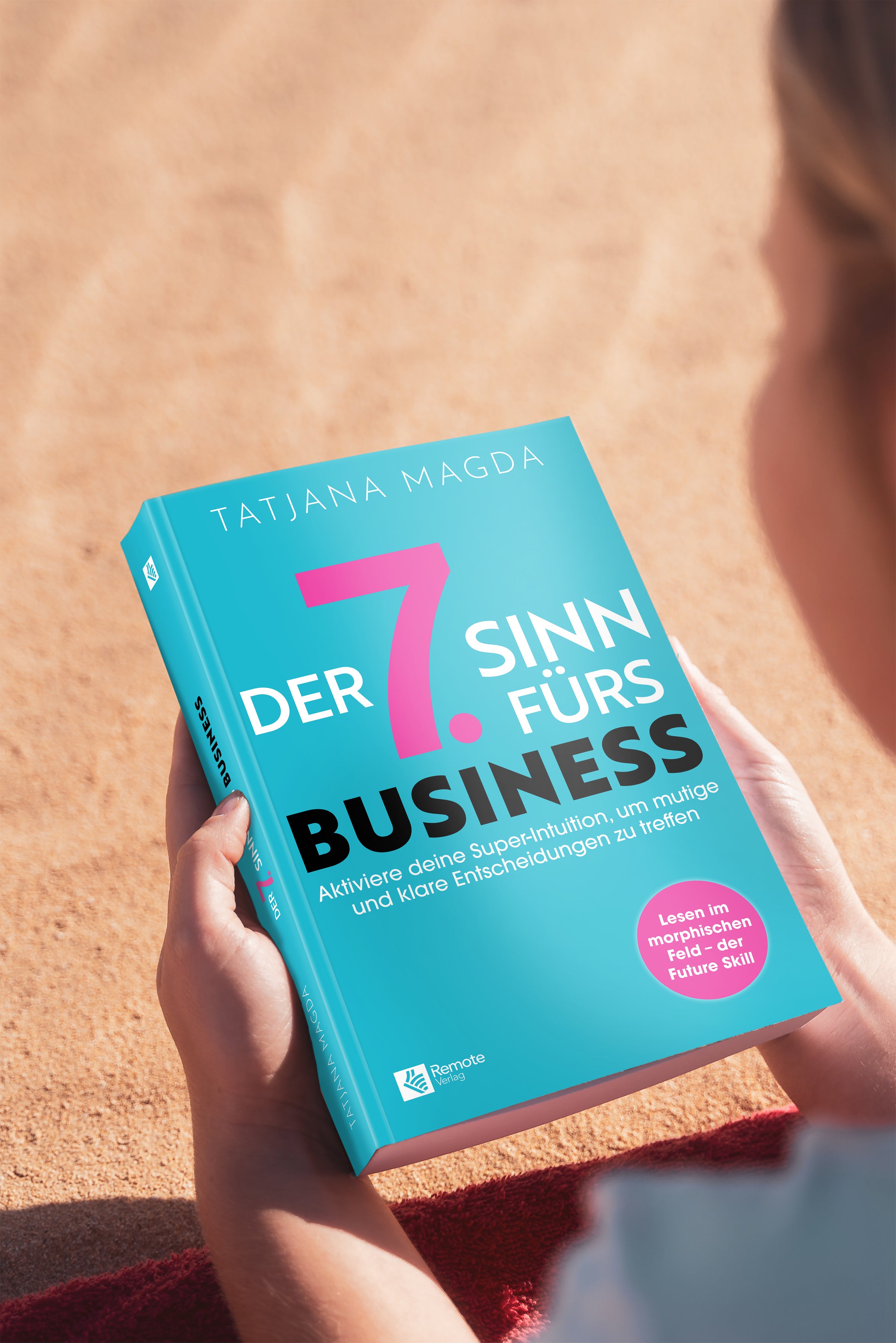 Der siebte Sinn fürs Business