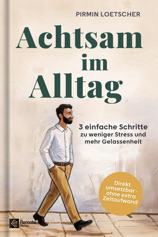Achtsam im Alltag