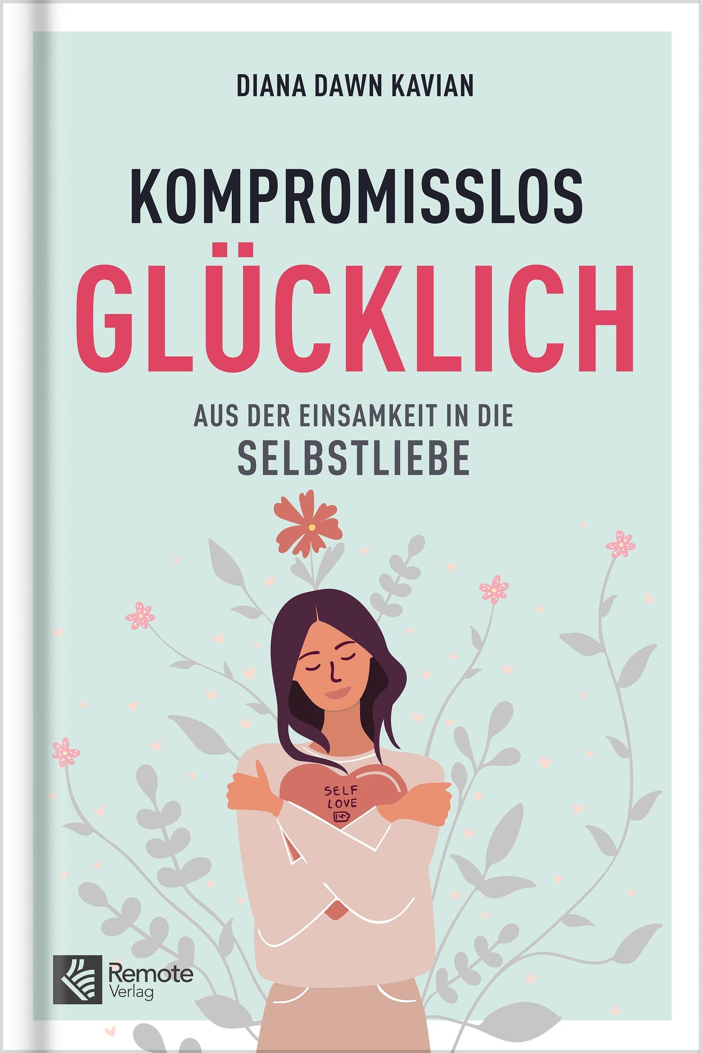 Kompromisslos glücklich