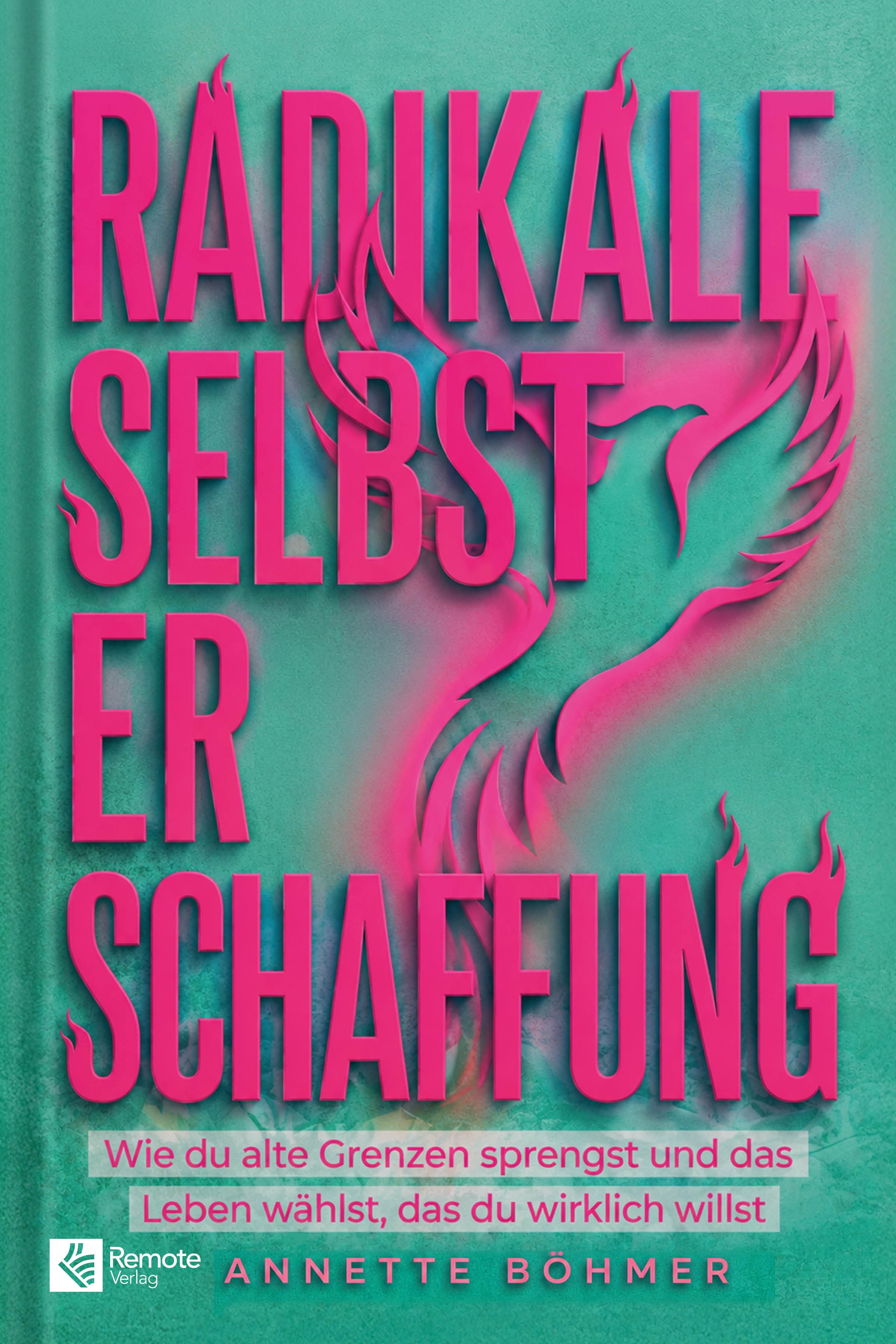 Radikale Selbsterschaffung
