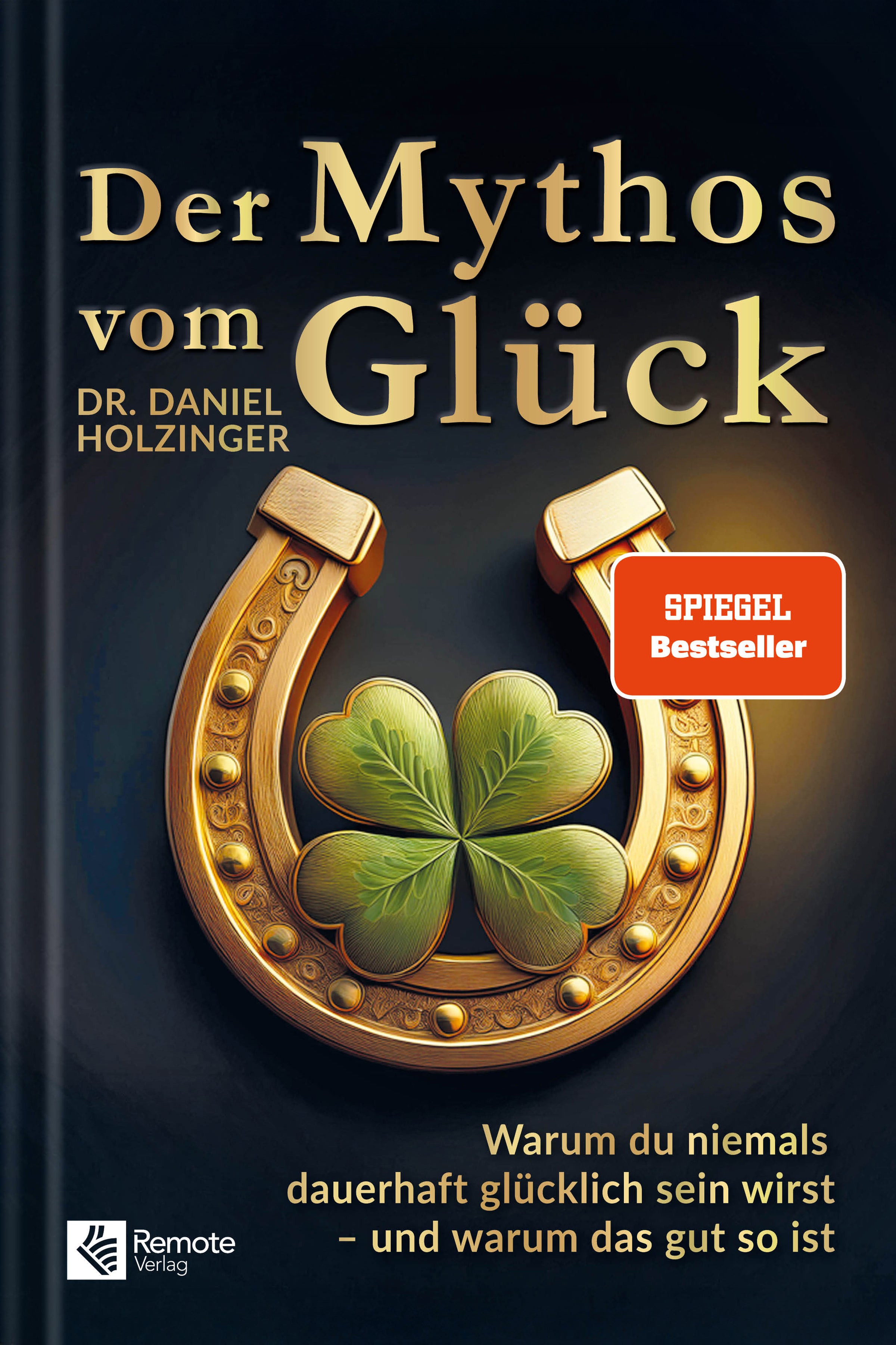Der Mythos vom Glück – Remote Verlag