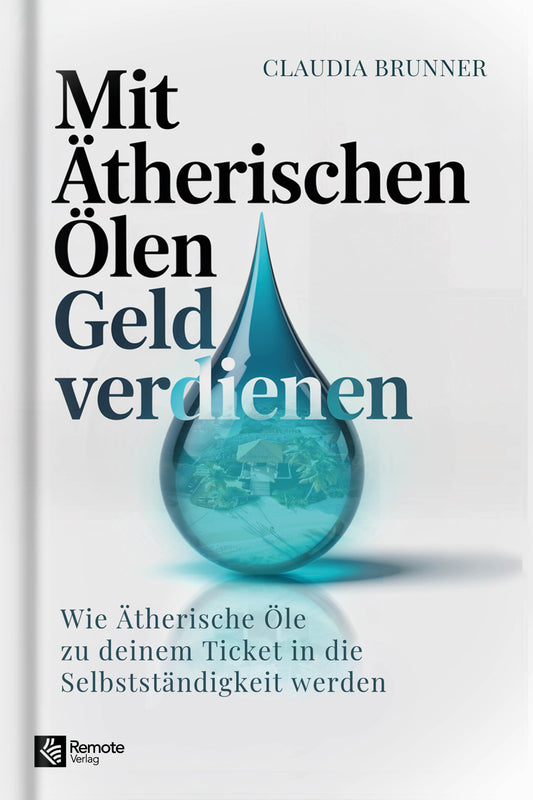 Mit ätherischen Ölen Geld verdienen