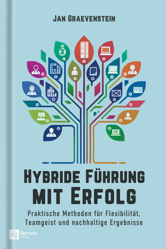 Hybride Führung mit Erfolg
