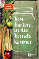 Vom Garten in die Vorratskammer