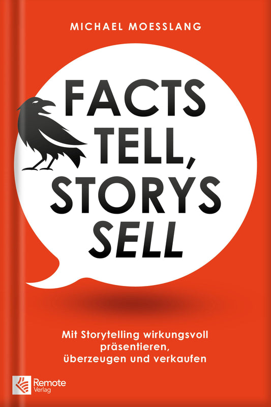 Facts tell, Story sell